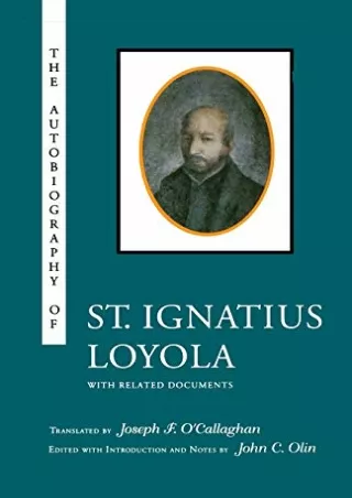 PDF/READ The Autobiography of St. Ignatius Loyola