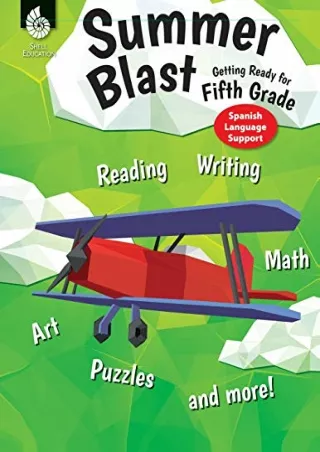 $PDF$/READ/DOWNLOAD Summer Blast: Getting Ready for Fifth Grade (Spanish Support
