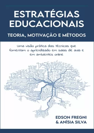 _PDF_ ESTRATÉGIAS EDUCACIONAIS - TEORIA, MOTIVAÇÃO E MÉTODOS: Uma visão prática