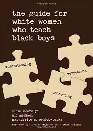 _PDF_ The Guide for White Women Who Teach Black Boys