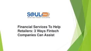 Financial Services To Help Retailers: 3 Ways Fintech Companies Can Assist