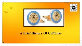 A Brief History Of Cufflinks