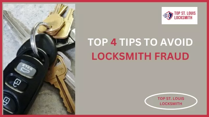 top 4 tips to avoid locksmith fraud