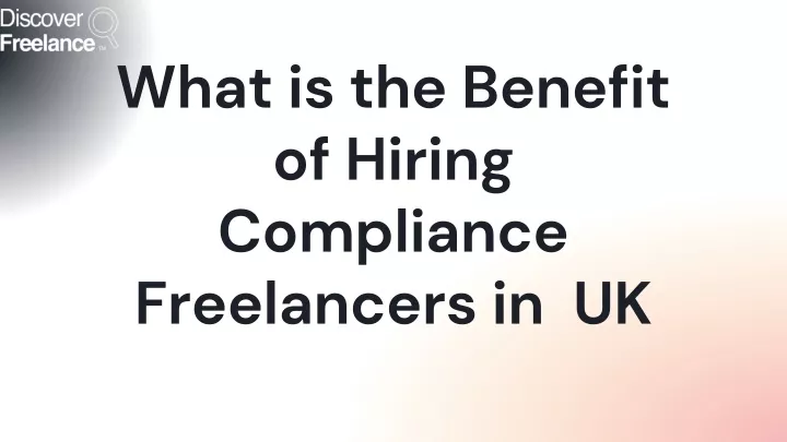 what is the benefit of hiring compliance