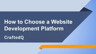 How to Choose a Website Development Platform.pptx