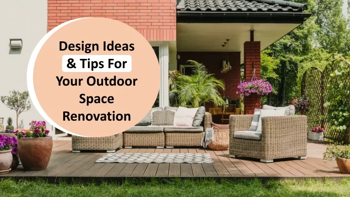 design ideas tips for your outdoor space