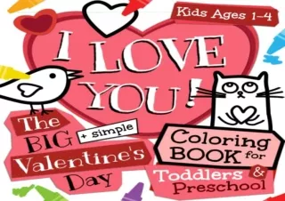 PDF I Love You! The Big Valentine's Day Coloring Book for Toddlers and Preschool