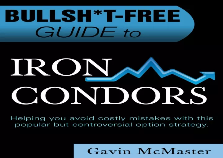 download bullsh t free guide to iron condors