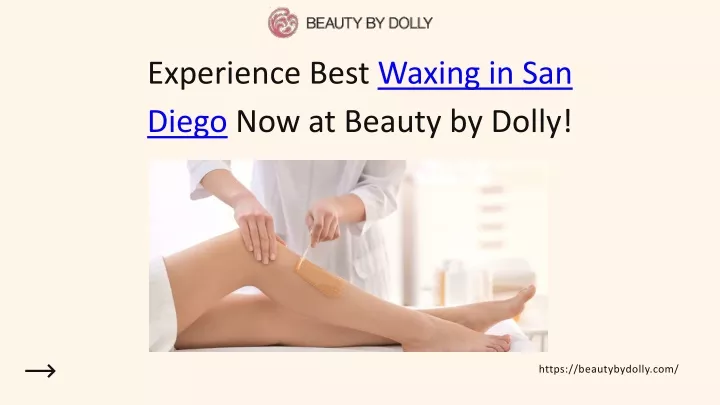 experience best waxing in san diego now at beauty