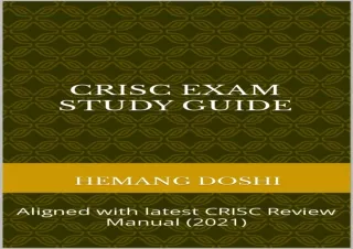 PDF CRISC Exam Study Guide : Aligned with latest CRISC Review Manual (2021) kind
