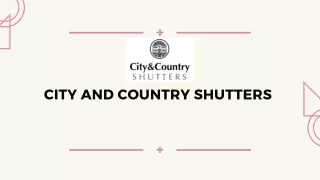 City And Country Shutters