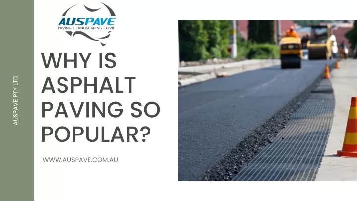 why is asphalt paving so popular