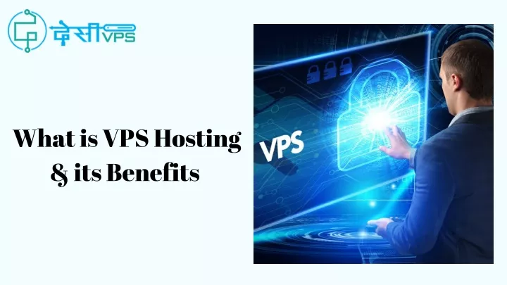 what is vps hosting its benefits