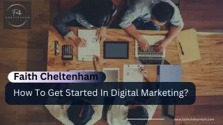 Faith Cheltenham - How To Get Started In Digital Marketing