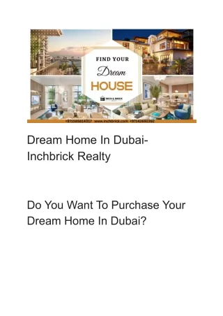 Dream Home In Dubai- Inchbrick Realty