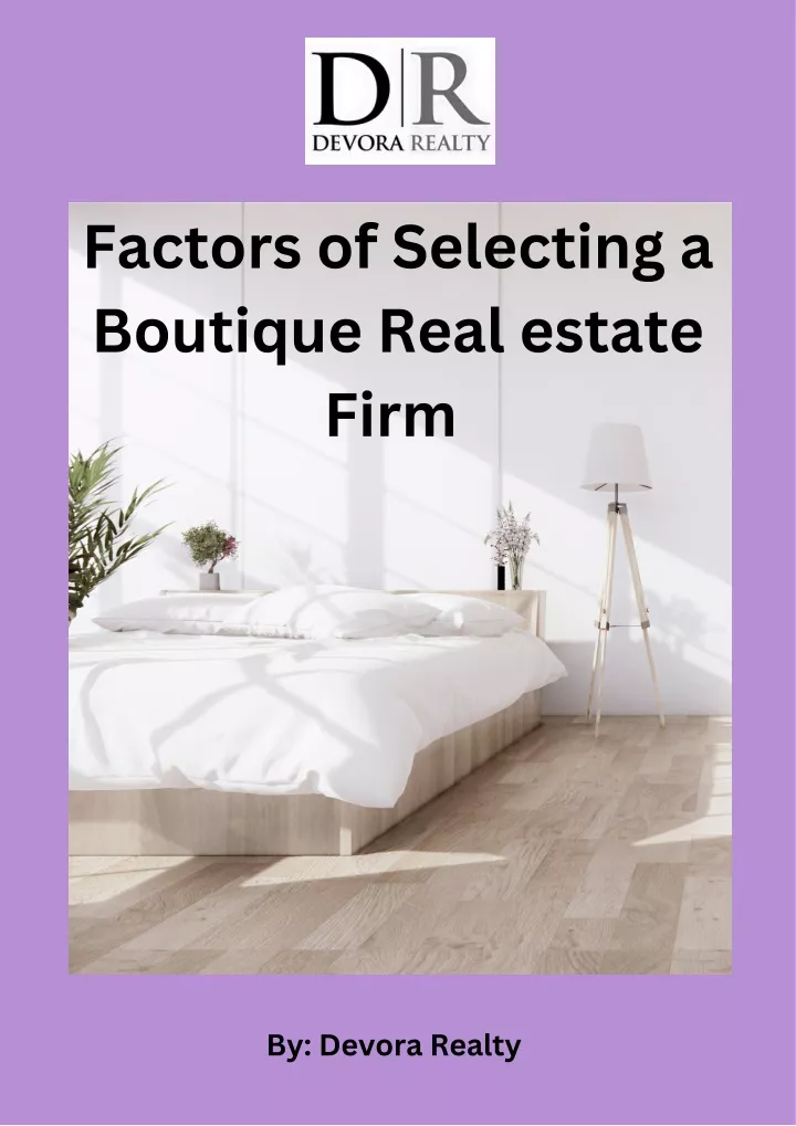 factors of selecting a boutique real estate firm