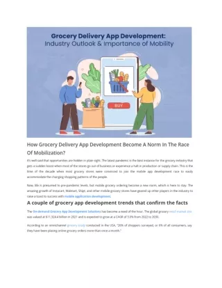 How Grocery Delivery App Development Become A Norm In The Race Of Mobilization