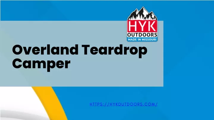 overland teardrop camper