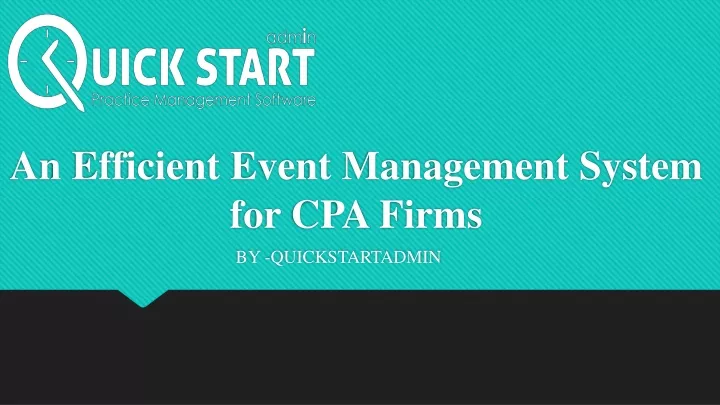 an efficient event management system for cpa firms