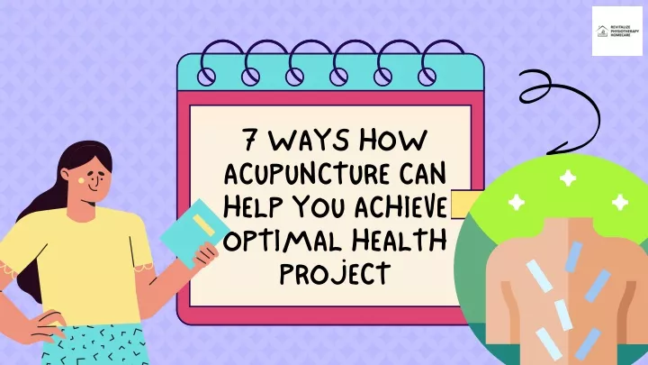7 ways how acupuncture can help you achieve