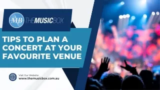 Tips To Plan A Concert At Your Favourite Venue