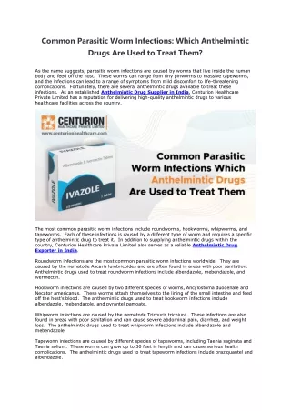 Common Parasitic Worm Infections: Which Anthelmintic Drugs Are Used to Treat The