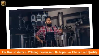 Water Role in Whiskey Production