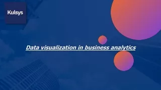 Data visualization in business analytics