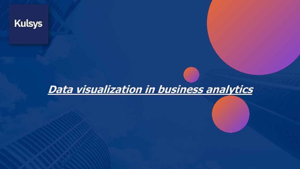 PPT - Data visualization in business analytics PowerPoint Presentation ...