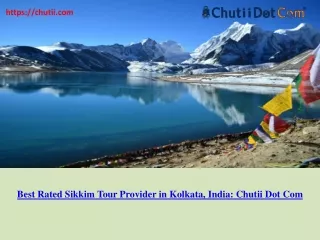 Best Travel Agency for Sikkim Tour in Kolkata -  Chutii Dot Com