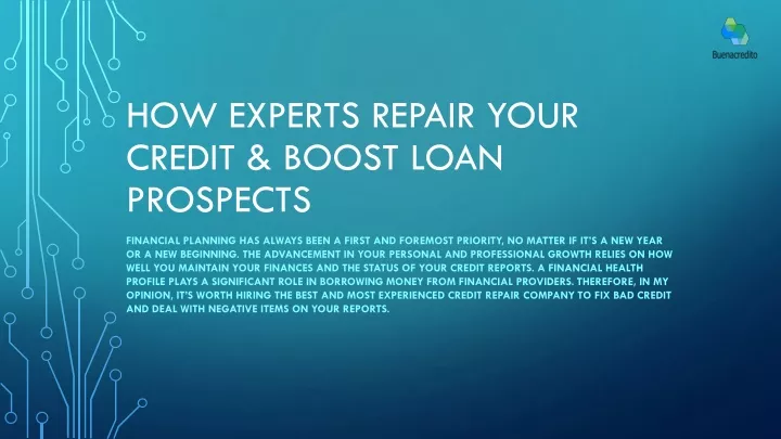 how experts repair your credit boost loan prospects