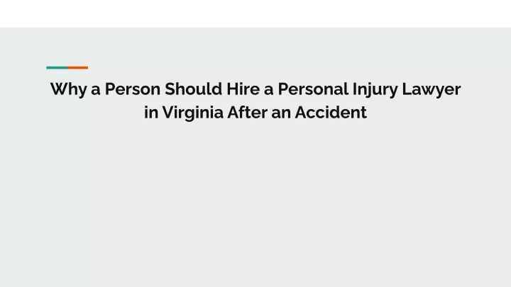 why a person should hire a personal injury lawyer