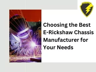 How to Choose the Right E-Rickshaw Chassis Manufacturer