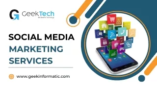 Social Media Marketing Services - Geek Tech