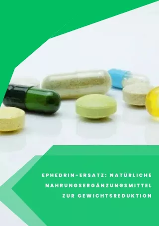 Ephedrin-Ersatz Natürliche Nahrungsergänzungsmittel zur Gewichtsreduktion