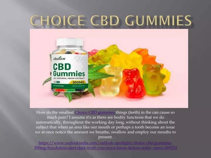 how do the smallest choice cbd gummies things