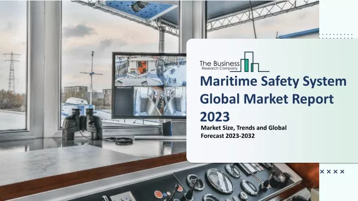 maritime safety system global market report 2023