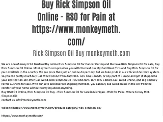 Buy Rick Simpson Oil Online - RSO for Pain at https://www.monkeymeth.com/