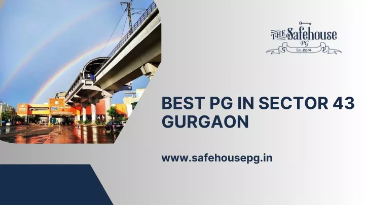 best pg in sector 43 gurgaon