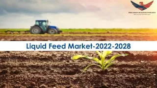 liquid feed market 2022 2028
