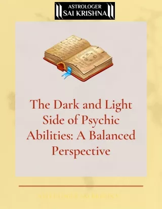 The Dark and Light Side of Psychic Abilities A Balanced Perspective