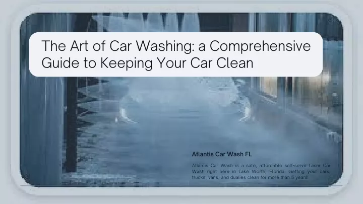 the art of car washing a comprehensive guide