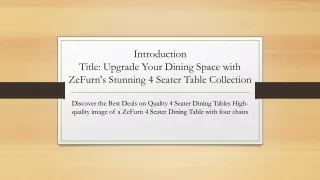 Upgrade Your Dining Space with ZeFurn's Stunning 4 Seater Table Coll