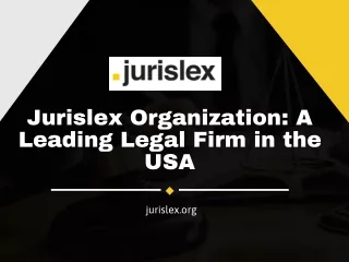 Jurislex Organization: A Leading Legal Firm in the USA