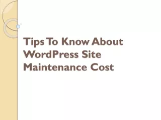tips to know about wordpress site maintenance cost