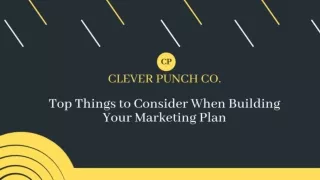 Top Things to Consider When Building Your Marketing Plan