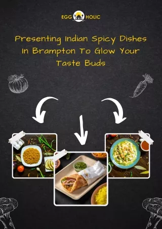 Presenting Indian Spicy Dishes In Brampton To Glow Your Taste Buds