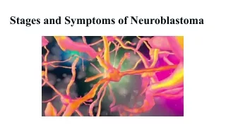 stages and symptoms of neuroblastoma