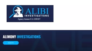 ALIMONY INVESTIGATIONS  Alibi Detectives