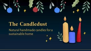 Experience the Warm Glow of Handmade Candles with The Candledust Collection